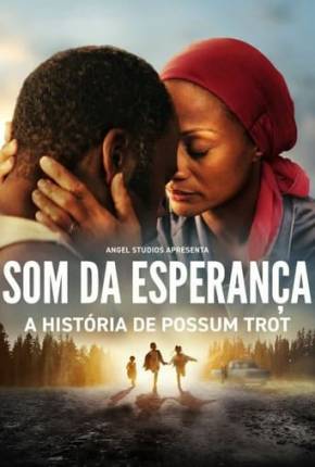 Filme Som da Esperança 2024