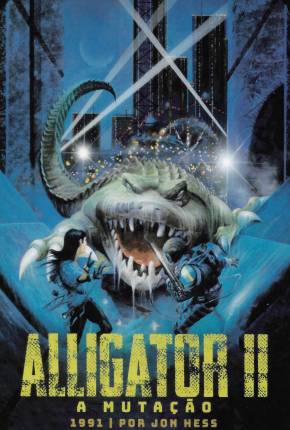 Filme Alligator II - A Mutação / Alligator II: The Mutation 1991