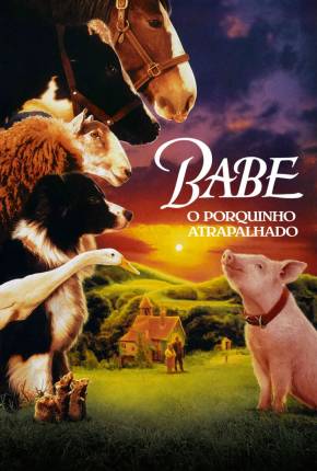 Filme Babe, o Porquinho Atrapalhado (Dual) 1995