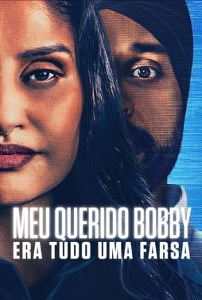 Filme Meu Querido Bobby - Era Tudo uma Farsa 2024