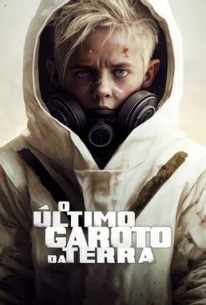 Filme O Último Garoto da Terra 2023