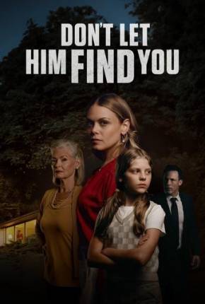 Filme Dont Let Him Find You - Legendado e Dublado 2024