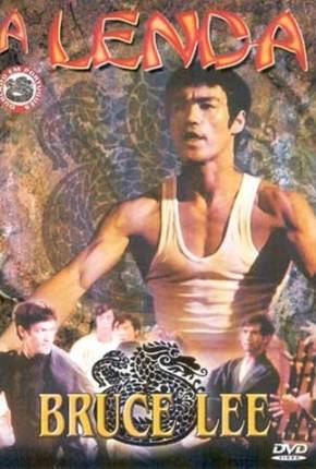 Filme Bruce Lee - A Lenda / Bruce Lee: The Legend 1984