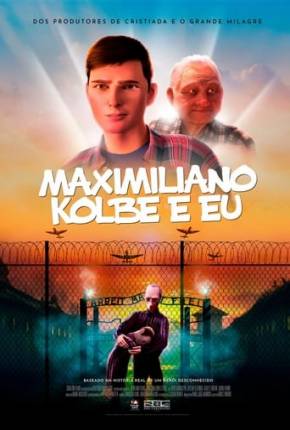 Filme Maximiliano Kolbe e Eu 2023