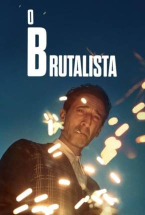 Filme O Brutalista - Legendado e Dublado 2025